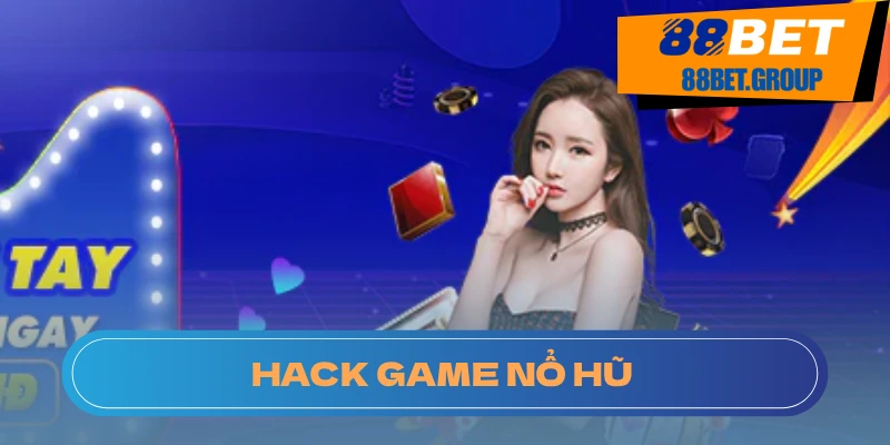 Các bước cơ bản để sử dụng phần mềm Hack Nổ Hũ