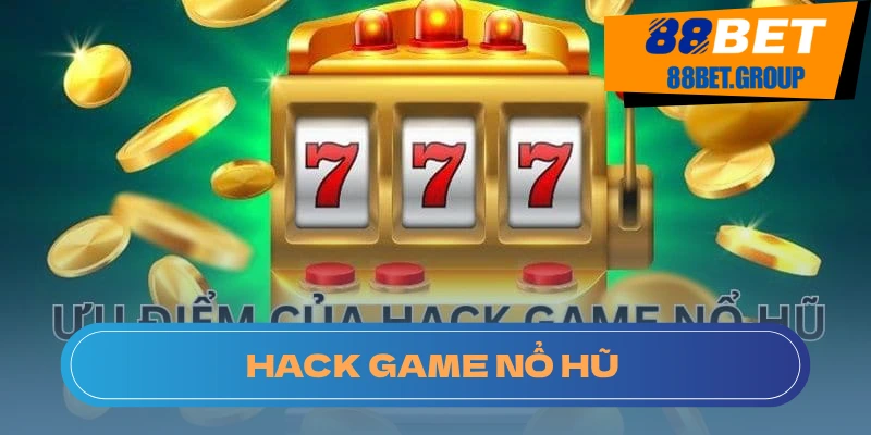 Lợi ích nổi bật không thể bỏ qua khi sử dụng công cụ Hack Nổ Hũ.
