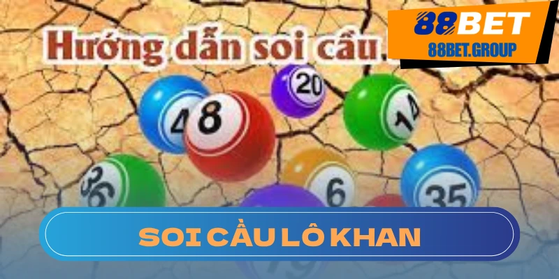 Lợi Ích Khi Soi Cầu Lô Gan