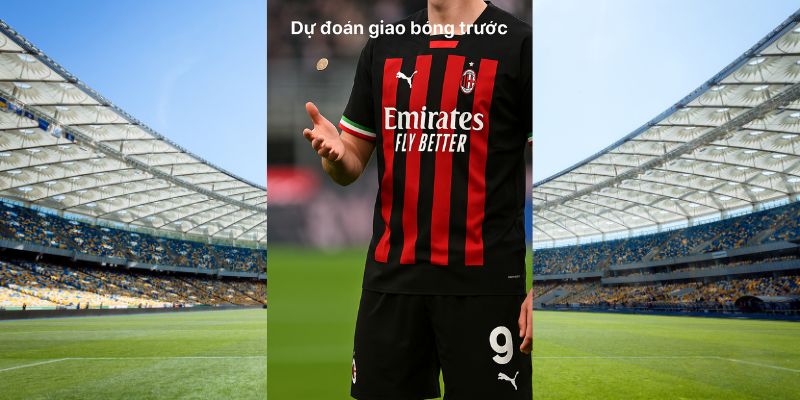 Dự đoán kèo giao bóng trước Milan vs Napoli